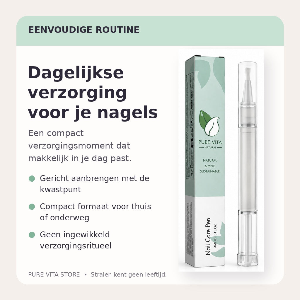 Eenvoudige dagelijkse verzorgingsroutine met de Pure Vita Nagelverzorgingspen
